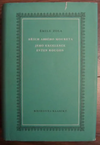 Hřích Abbého Moureta / Jeho excelence Evžen Rougon
