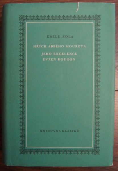 Hřích Abbého Moureta / Jeho excelence Evžen Rougon