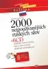 2000 NEJPOUŽÍVANĚJŠÍCH RUSKÝCH SLOV + 6 CD