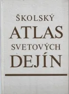 Školský atlas svetových dejín+Školský atlas československých dejín