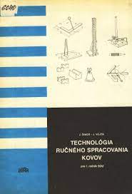 Technológia ručného spracovania kovov
