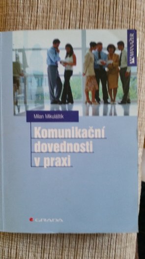 Komunikacni dovednosti v praxi