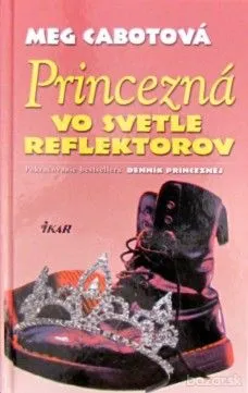 Princezná vo svetle reflektorov
