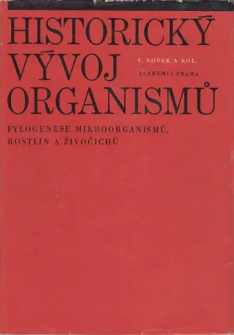 Historický vývoj organismů - fylogenese mikroorganismů, rostlin a živočichů