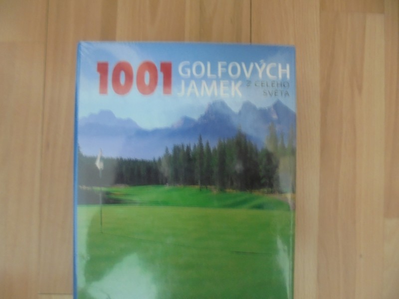 1001 GOLFOVÝCH JAMEK Z CELÉHO SVĚTA