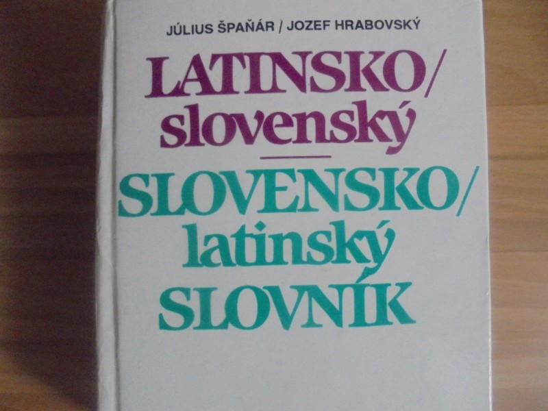 LATINSKOslovenský/SLOVENSKO latinský slovník