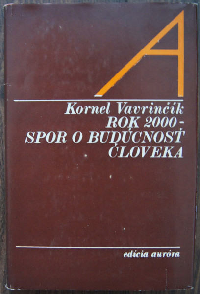 Rok 2000 - spor o budúcnosť človeka