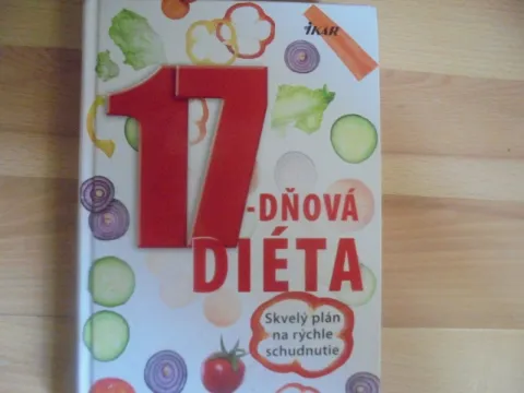 17 -DŇOVÁ DIÉTA skvelý plán na rýchle schudnutie