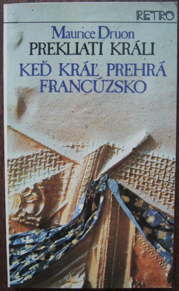 Prekliati králi - Keď kráľ prehrá Francúzsko