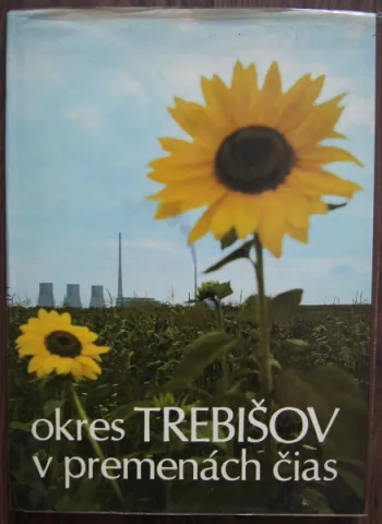 Okres Trebišov v premenách čias