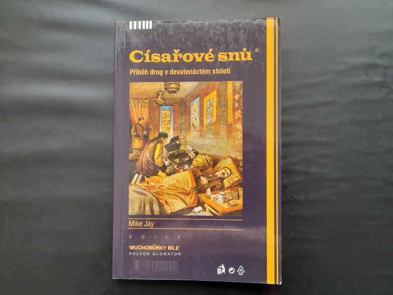Císařové snů - príbeh drog v 19. století