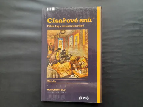 Císařové snů - príbeh drog v 19. století