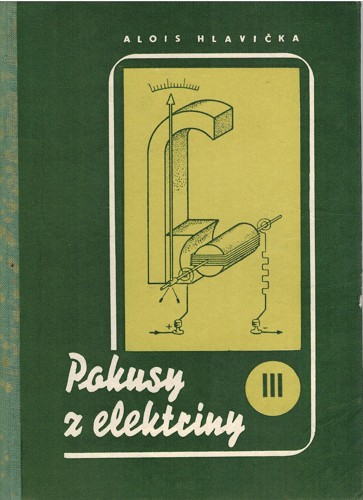 Pokusy z elektriny III. diel 