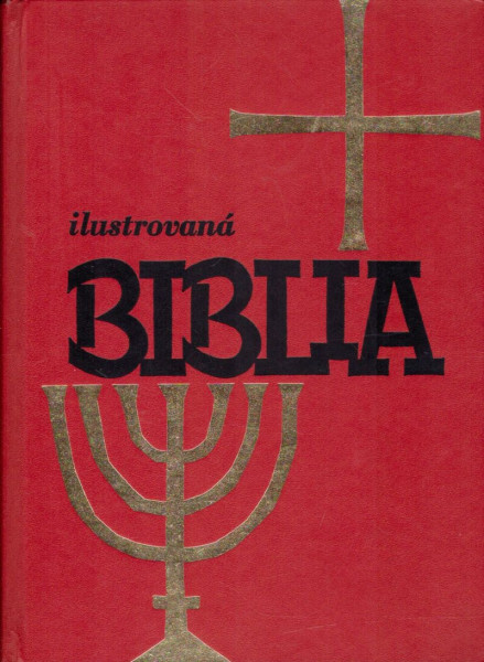 ILUSTROVANÁ BIBLIA Výber statí s farebnými obrázkami