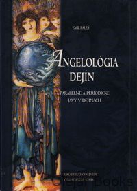  Angelológia dejín Paralelné a periodické javy v dejinách- v slovencine