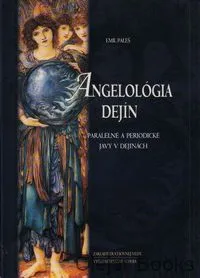  Angelológia dejín Paralelné a periodické javy v dejinách- v slovencine
