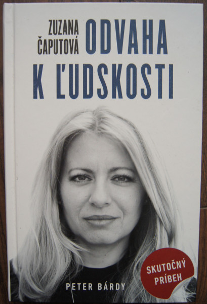 Zuzana Čaputová - Odvaha k ľudskosti