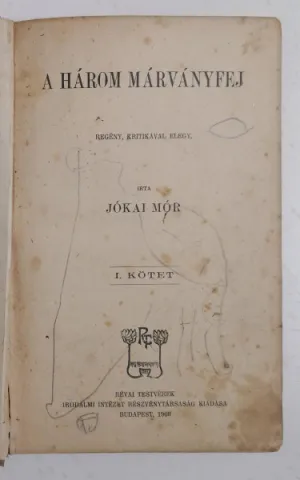 Jókai Mór - A három márványfej 1909 — fotka 2