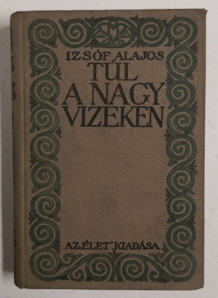 Túl a nagy vizeken 1916