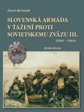  Slovenská armáda v ťažení proti Sovietskemu zväzu I.II.III. IV. Mičianik Pavel  — fotka 3
