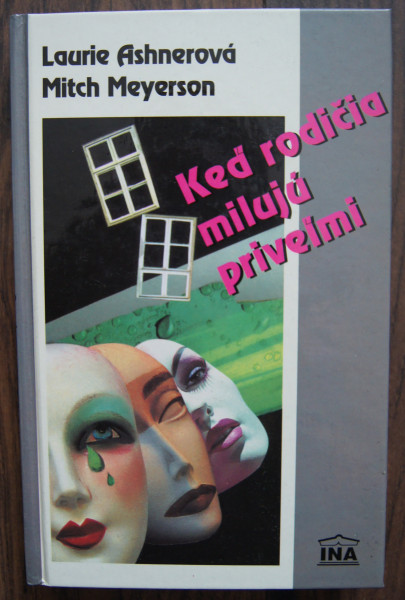 Keď rodičia milujú priveľmi