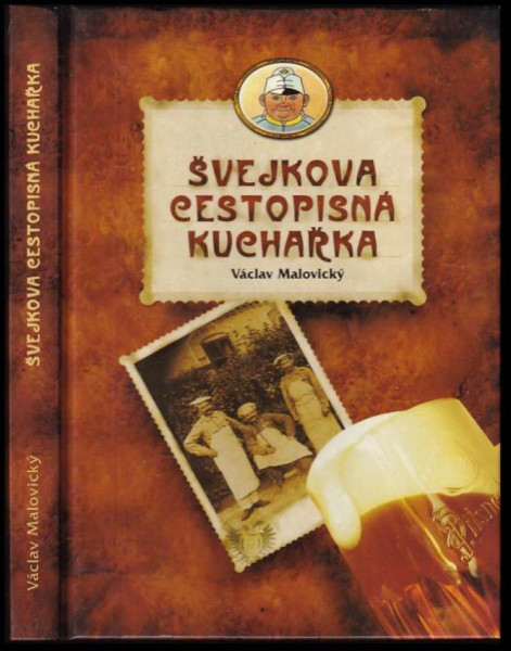 Václav Malovický: Švejkova cestopisná kuchařka