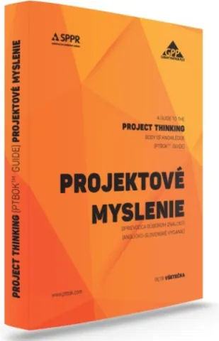 PROJEKTOVÉ MYSLENIE - Project Thinking (PTBOK Guide)