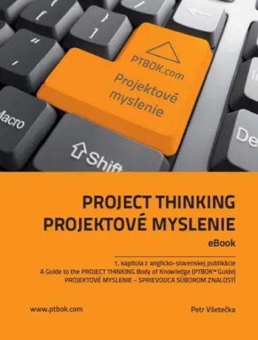 PROJEKTOVÉ MYSLENIE - Project Thinking (PTBOK Guide) — fotka 3