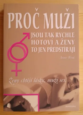 Proč muži jsou tak rychle hotoví a ženy to jen předstírají