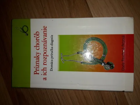 Príznaky chorôb a ich rozpoznávanie