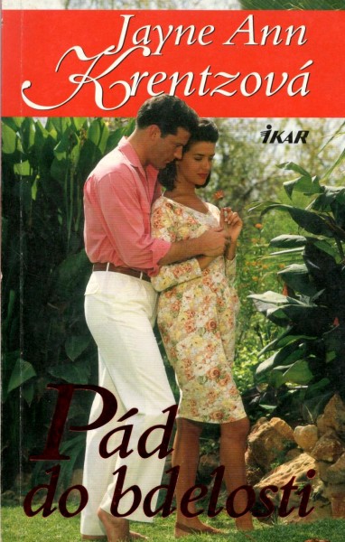 PÁD DO BDELOSTI--Krentzová Jayne Ann